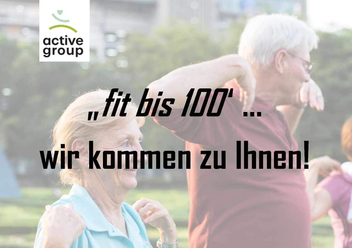 You are currently viewing „Fit bis 100″…wir kommen zu Ihnen